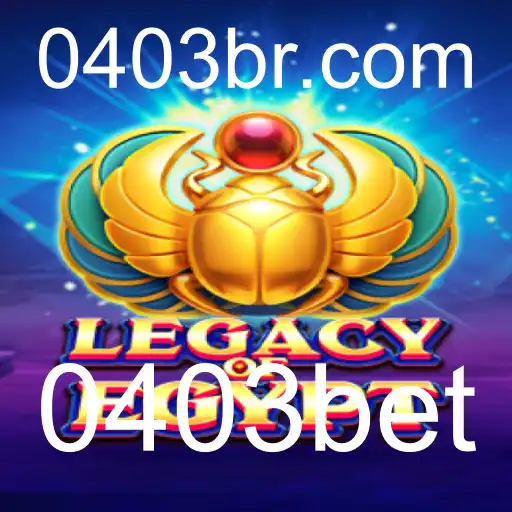 Descubra os Mistérios de LegacyOfEgypt e as Oportunidades da 0403bet